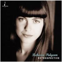 Компакт-диск Rebecca Pidgeon / Retrospective (Jewel) (1SACD)