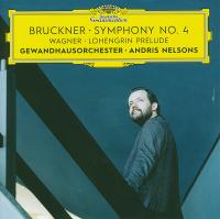 Компакт-диск Andris Nelsons / Bruckner: Symphony No.4/ Wagner: Lohengrin Prelude (Jewel) (1CD)