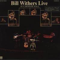 Виниловая пластинка WITHERS BILL Live At Carnegie Hall (2LP)