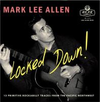 Виниловая пластинка MARK LEE ALLEN / LOCKED DOWN (1LP)