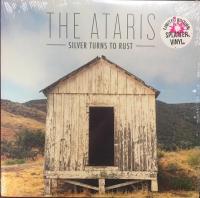 Виниловая пластинка THE ATARIS / SILVER TURNS TO RUST (1LP)
