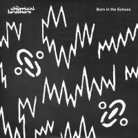 Виниловая пластинка The Chemical Brothers / Born in the echoes (2LP) Виниловая пластинка The Chemical Brothers / Born in the echoes (2LP)