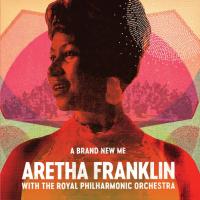 Компакт-диск Aretha Franklin With The Royal Philharmonic Orchestra / A Brand New Me (CD)