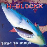 Виниловая пластинка H-BLOCKX / TIME TO MOVE (LP)