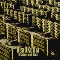 Компакт-диск DeaDKeDы / INCorporated Rock (CD)