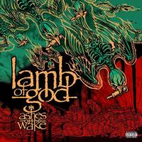 Виниловая пластинка Lamb of God / Ashes Of The Wake (15th Anniversary)(2LP)