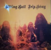 Виниловая пластинка Sitting Bull / Trip Away (LP)