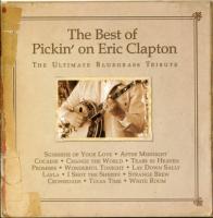 Компакт-диск Сборник / The Best Of Pickin' On Eric Clapton - The Ultimate Bluegrass Tribute (CD)