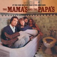 Виниловая пластинка Mamas & The Papas / If You Can Believe Your Eyes And Ears (1LP)
