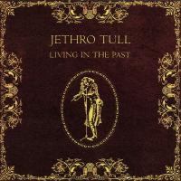 Компакт-диск Jethro Tull / Living In The Past (CD)