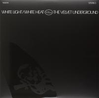 Виниловая пластинка VELVET UNDERGROUND / WHITE LIGHT - WHITE HEAT (1LP)