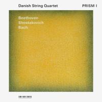 Компакт-диск Danish String Quartet / Beethoven, Bach, Shostakovich: Prism I (CD)