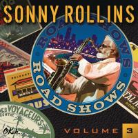 Компакт-диск Sonny Rollins / Road Shows, Volume 3 (CD)