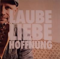 Виниловая пластинка GEORG LAUBE / LAUBE LIEBE HOFFNUNG (1LP)