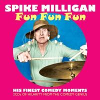 Компакт-диск Spike Milligan / Fun, Fun, Fun (2CD)