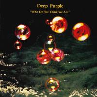 Компакт-диск Deep Purple / Who Do We Think We Are (CD)