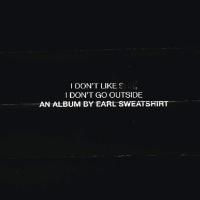 Компакт-диск Earl Sweatshirt / I Don'T Like ***t, I Don'T Go Outside: An Album By Earl Sweatshirt (1CD)
