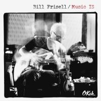 Компакт-диск Bill Frisell / Music Is (CD)