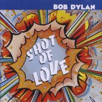 Компакт-диск Bob Dylan / Shot Of Love (1CD)