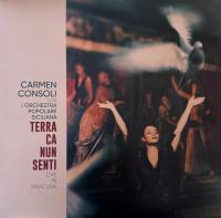 Виниловая пластинка CONSOLI CARMEN / Terra Ca Nun Senti (Live In Siracusa) (2LP)