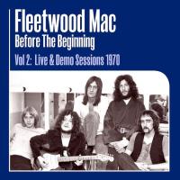 Виниловая пластинка Fleetwood Mac / Before The Beginning Vol 2: Live & Demo Sessions 1970(3LP)