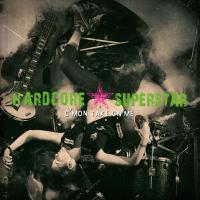 Компакт-диск Hardcore Superstar / C'mon Take On Me (RU)(CD)