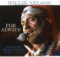Виниловая пластинка NELSON WILLIE FOR ALWAYS