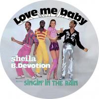 Виниловая пластинка Sheila And B. Devotion / Love Me Baby (Limited Edition)(Picture Disc)(LP)