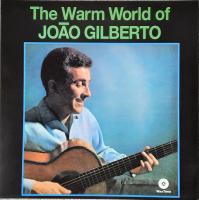 Виниловая пластинка Joao Gilberto / The Warm World (1LP)