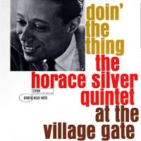 Виниловая пластинка The Horace Silver Quintet / Doin' The Thing - At The Village Gate (LP)