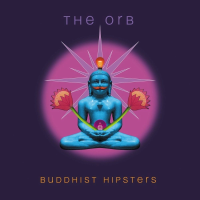 Виниловая пластинка Orb / Buddhist Hipsters (2LP)