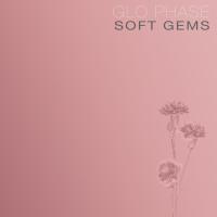 Виниловая пластинка Glo Phase / Soft Gems (Clear Rose Pink) (1LP)