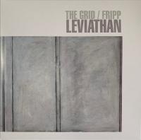 Виниловая пластинка THE GRID AND ROBERT FRIPP / LEVIATHAN (2LP)