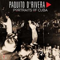 Виниловая пластинка Paquito D’Rivera / Portraits of cuba (audiophile one-step pressing) (1LP)