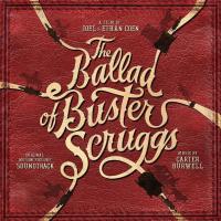 Компакт-диск Soundtrack / Carter Burwell: The Ballad Of Buster Scruggs (CD)