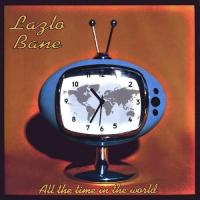 Виниловая пластинка Lazlo Bane / All The Time In The World (1LP)