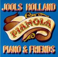 Виниловая пластинка Jools Holland / Pianola. PIANO & FRIENDS (2LP)