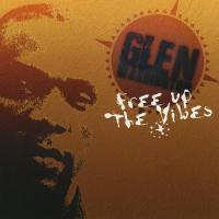 Виниловая пластинка Washington Glen / Free Up The Vibes (LP)