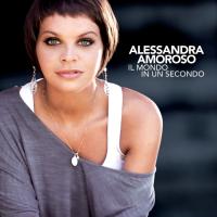 Компакт-диск Alessandra Amoroso / Il Mondo In Un Secondo (CD)