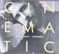 Виниловая пластинка Josh Groban / Cinematic (1LP)