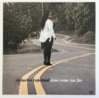 Виниловая пластинка Shemekia Copeland / Done Come Too Far (1LP)