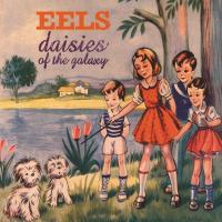 Виниловая пластинка Eels / Daisies Of The Galaxy (LP)