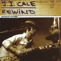 Компакт-диск J.J. Cale / Rewind (Unreleased Recordings) (CD)