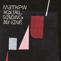 Виниловая пластинка Matthew Halsall / Sending My Love (Special Edition) (1LP)
