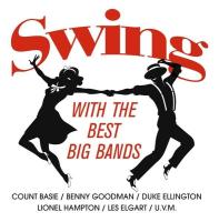 Виниловая пластинка VARIOUS ARTISTS / Swing With The Best Big Bands
