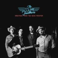 Компакт-диск The Wild Feathers / Greetings From The Neon Frontier (CD)
