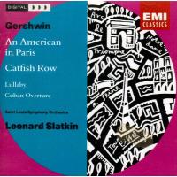 Компакт-диск Leonard Slatkin, Saint Louis Symphony Orchestra / Gershwin: An American In Paris, Rhapsody In Blue, Catfish Row, Cuban Overture (CD)