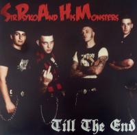 Виниловая пластинка Sir Psyko And His Monsters / Till The End (LP)