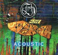 Компакт-диск Fish / Acoustic Sessions (2CD)