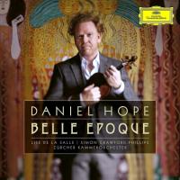 Компакт-диск Daniel Hope, Lise De La Salle, Simon Crawford-Phillips, Zurcher Kammerorchester / Belle Epoque (2CD)